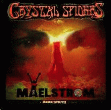 Crystal Spiders : Maelstrom